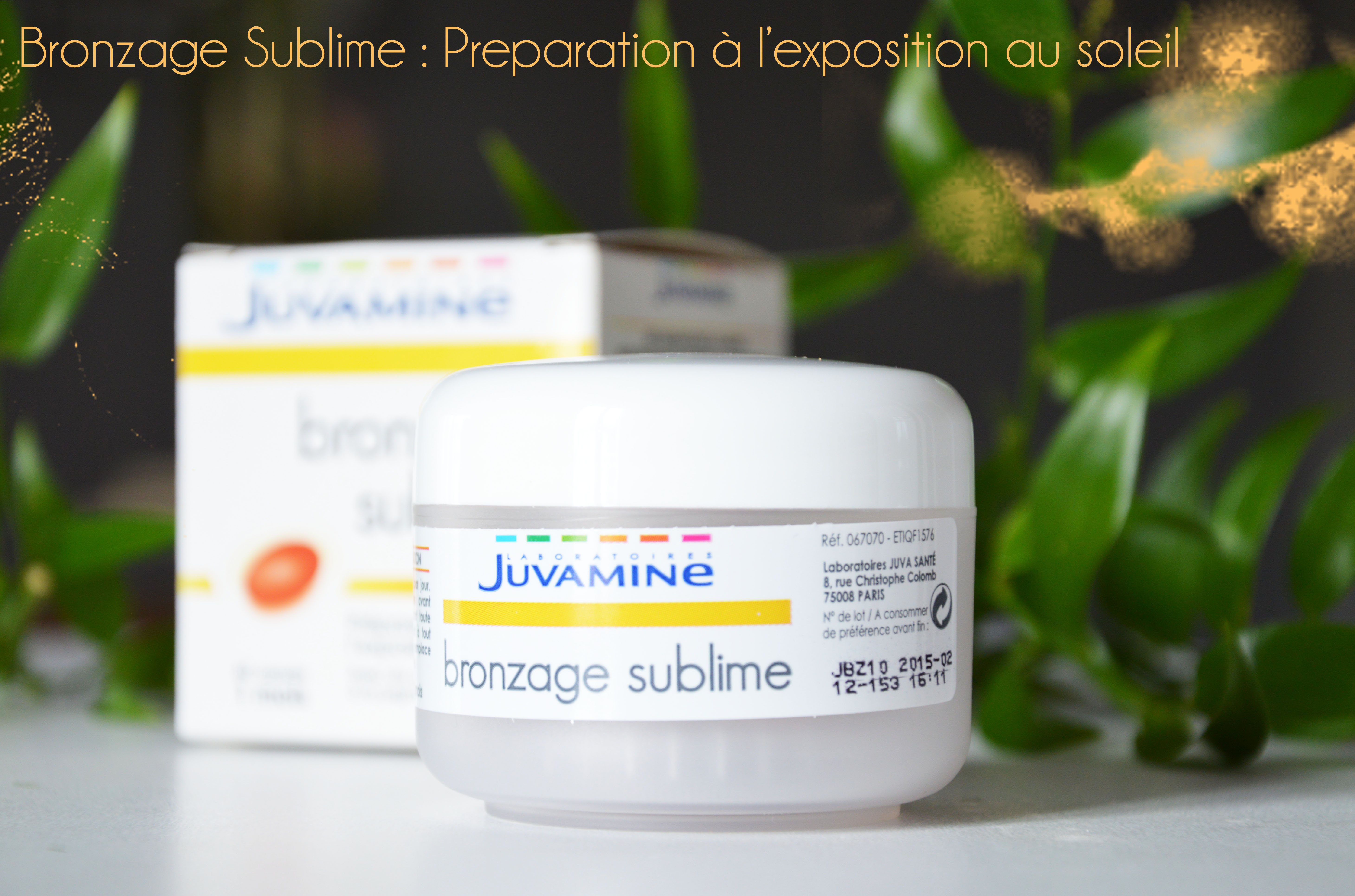 ALITTLEB_BLOG_BEAUTE_JUVAMINE_COMPLEMENTS_ALIMENTAIRES_REVUE_ZOOM_BRONZAGE_SUBLIME