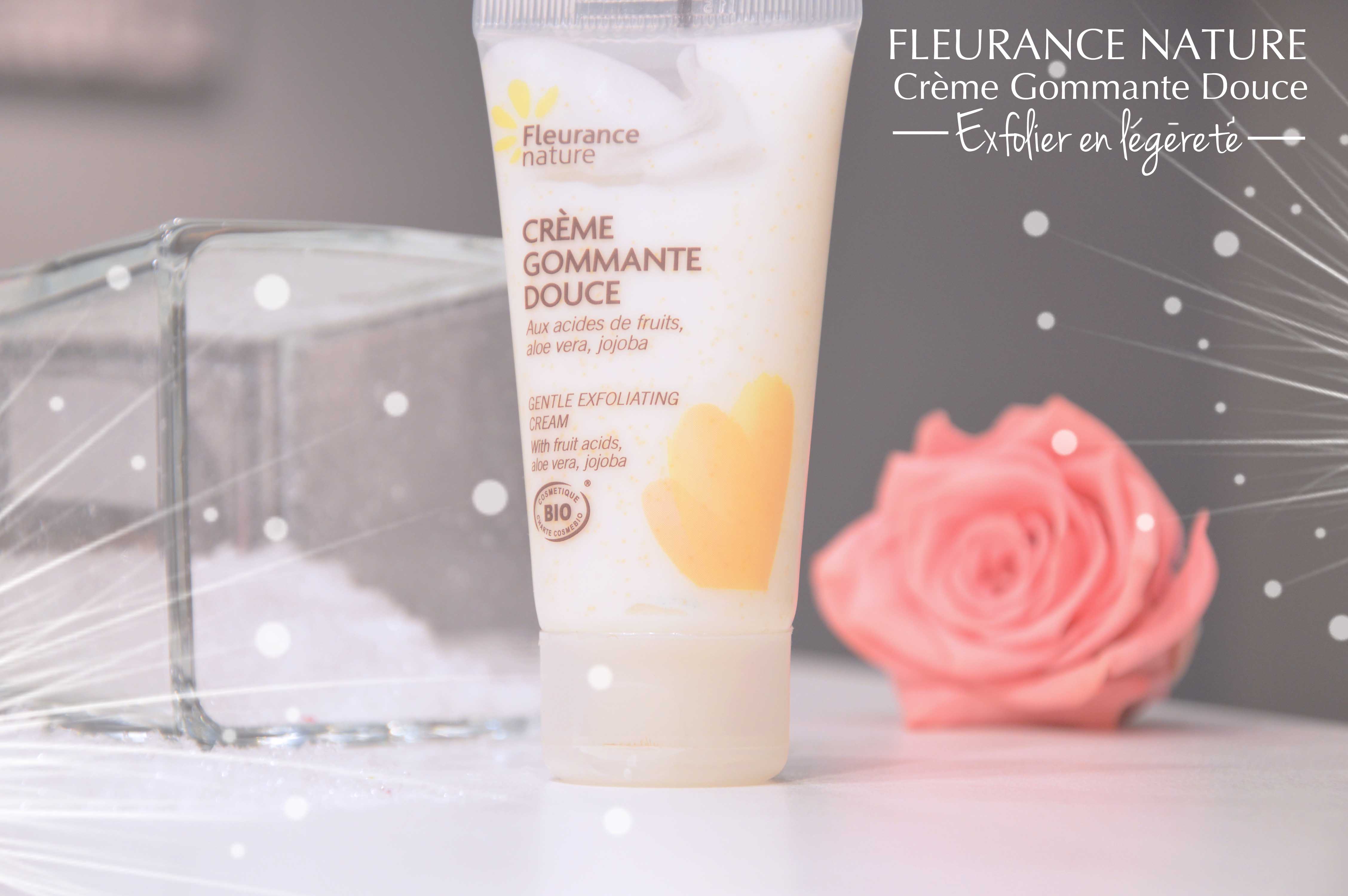 ALITTLEB_BLOG_BEAUTE_SOIN_COCOONING_FLEURANCE_NATURE_CREME_GOMMAGE_DOUCE