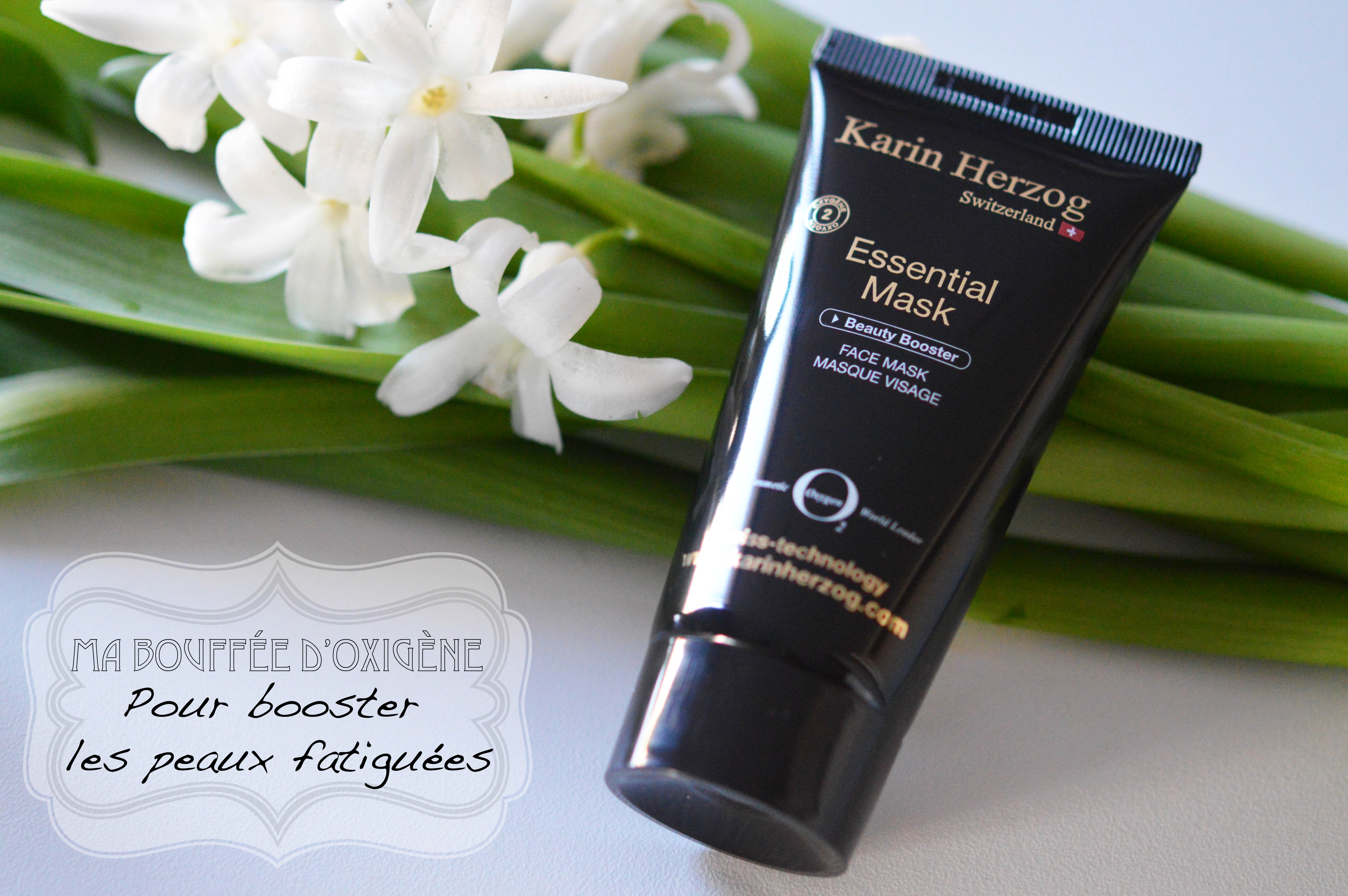 ALITTLEB_BLOG_BEAUTE_KARIN_HERZOG_BEAUTYBOOSTER_ESSENTIAL_MASK_A_LOXIGENE_POUR_PEAUX_FATIGUEES