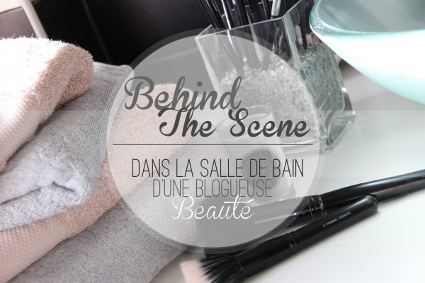 ALITTLEB_BLOG_BEAUTE_BEHIND_THE_SCENE_DANS_LA_SALLE_DE_BAIN_DUNE_BLOGUEUSE_BEAUTE_EN_GUEST_LA_BELLE_TOILETTE