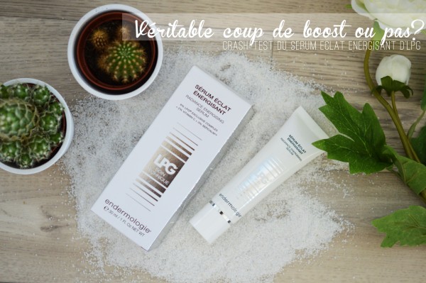 ALITTLEB_BLOG_BEAUTE_LPG_VERITABLE_COUP_DE_BOOST_OU_PAS_CRASH_TEST_DU_SERUM_ECLAT_ENERGISANT