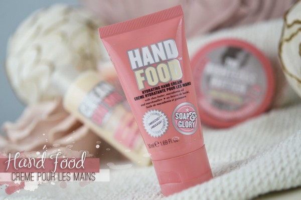 ALITTLEB_BLOG_BEAUTE_SOAP_AND_GLORY_ANGLAISE_GIRLY_ET_INCONTOURNABLE_REVUE_BEAUTE_HAND_FOOD_CREME_POUR_LES_MAINS